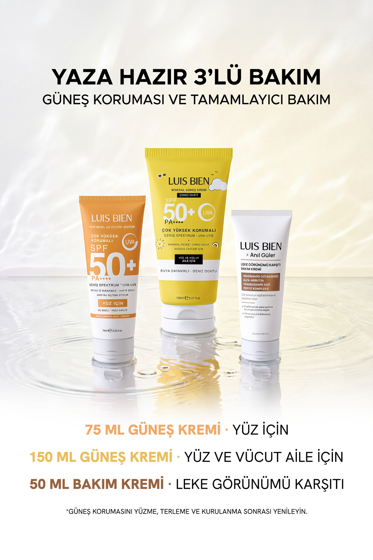 Luis Bien X Anıl Güler 3'lü Komple Set - Su Bazlı Güneş Kremi 75 ml + Çinko Oksit Mineral 150 ml + Leke Karşıtı Krem Spf 50+ Pa++++