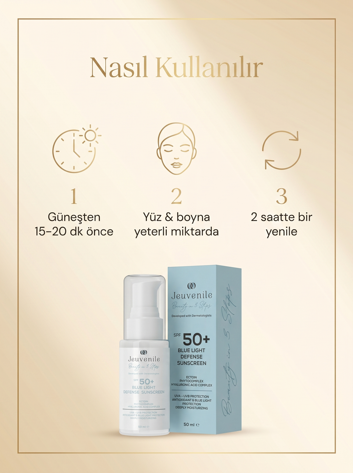 Jeuvenile güneş kremi nasıl kullanılır — 3 adım